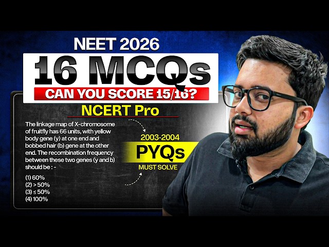 16 PYQs = Real NEET Level Test | Can You Score 15/16? | HMS #13