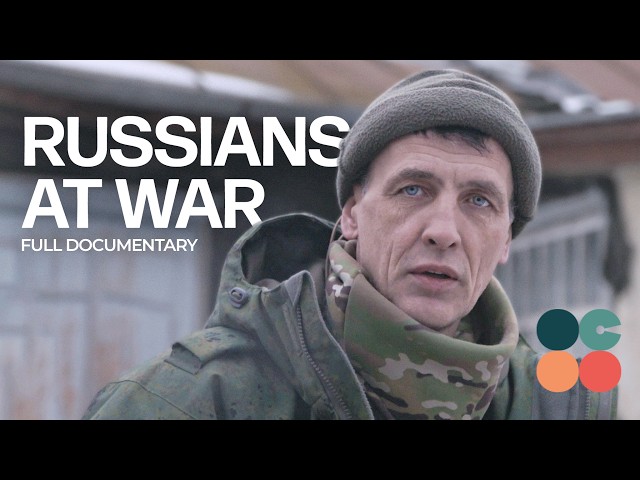 Why Am I Fighting For Russia? | RUSSIANS AT WAR Full Documentary