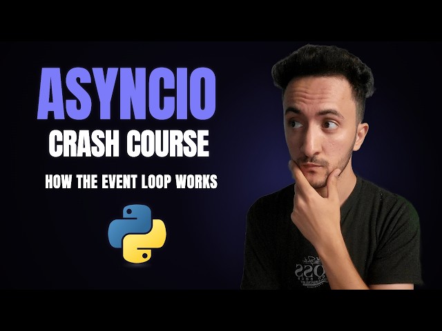 Learn Python Asyncio in 55 Minutes - Tutorial
