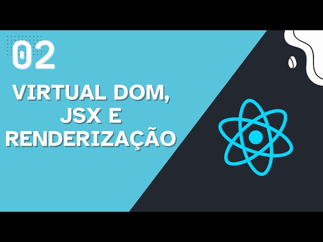 JSX, Virtual DOM, and Rendering - Lesson 02 - React.js Course
