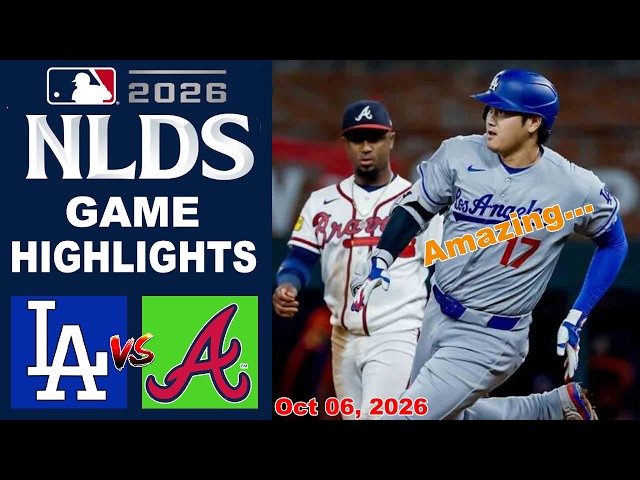 Los Angeles Dodgers vs Atlanta Braves Game Highlights Oct 06, 2026 | MLB Season