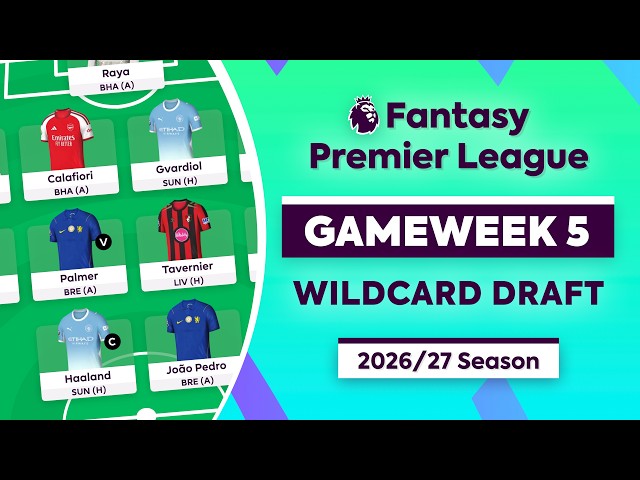 FPL GW5: WILDCARD DRAFT | Raya, Gvardiol & Tavernier | Fantasy Premier League Tips 2026/27