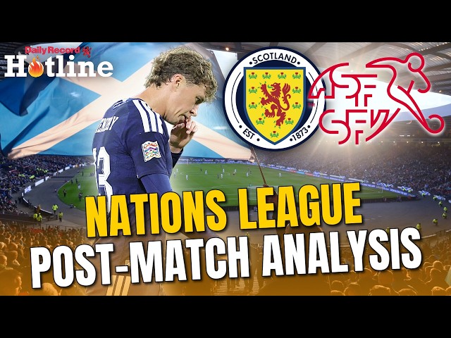 Hotline Live | Live reaction from Hampden after Scotland’s Nations League clash with Switzerland