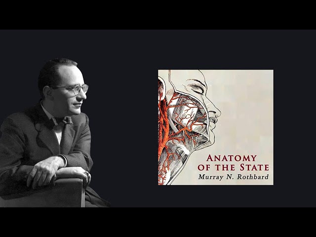 Summary: Anatomy of the State by Murray N. Rothbard