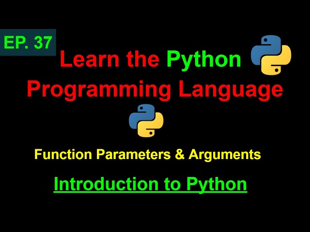 Python Function Parameters and Arguments | Learn Python Programming (Ep. 37)