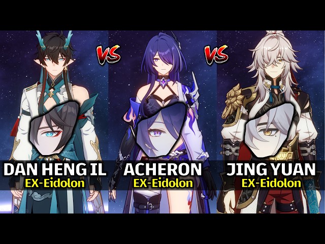 BACK TO META? Acheron vs Jing Yuan vs Dan Heng IL EX Eidolons | E2 DMG Comparison | HSR 4.7 BETA