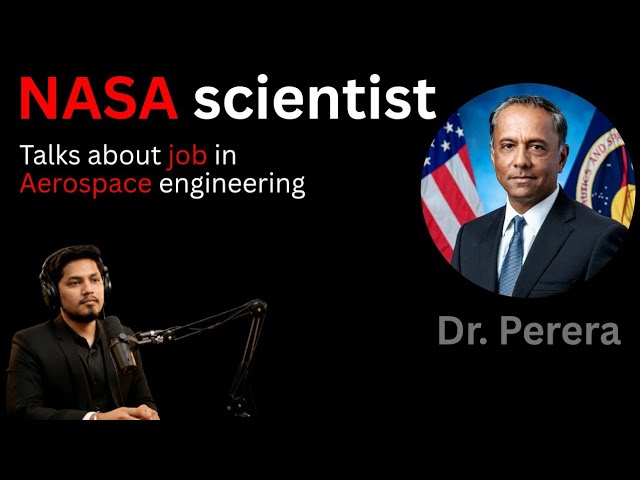 NASA scientist Talk about Job in Aerospace Engineering