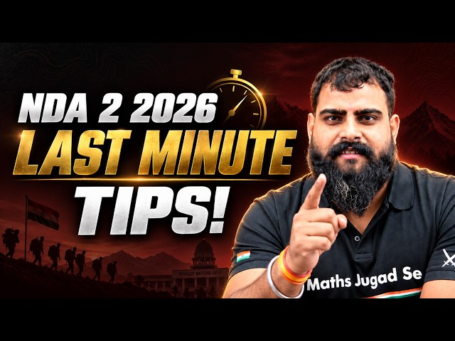 Last Minute Tips for NDA 2 2026 🔥 NDA 2 2026 Complete Preparation ✅ NDA 2 2026 Exam Full Revision