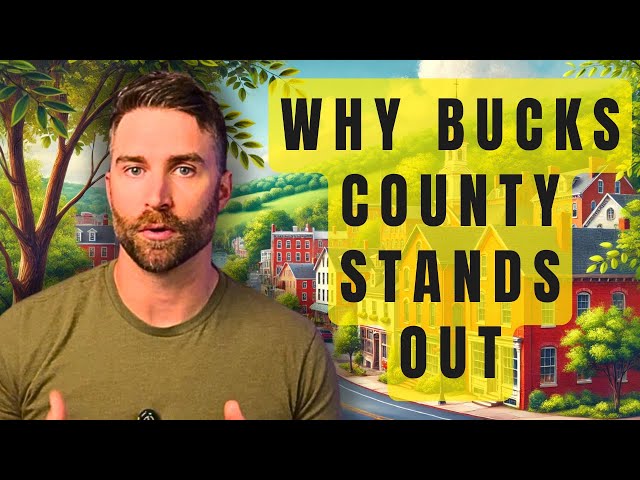 Living in Bucks County, PA: What You Need to Know Before Moving