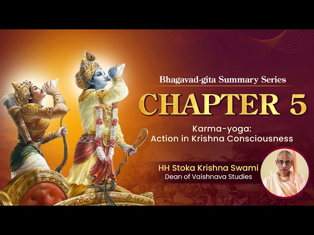 Bhagavad Gita Summary Series | Chapter 5