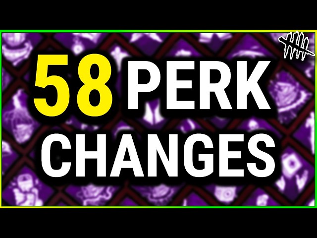 ALL 58 Perk Changes In PTB 10.2.0 - Dead By Daylight