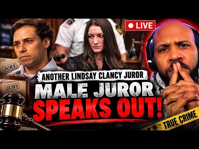 MALE JUROR SPEAKS OUT! Another Juror Speaks On Lindsay Clancy Mistrial, Lil Durk & More!