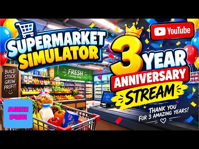 3 Year YouTube Channel Celebration And New Updates In Supermarket Simulator Live!