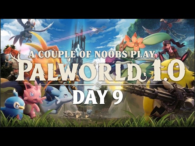 🔴KOGABRO - PALWORLD 1.0 - A COUPLE OF NOOBS PLAY (Day 9)