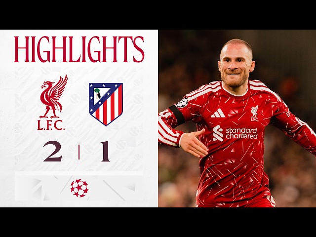 Highlights: Liverpool 2-1 Atletico Madrid | Szoboszlai & Mac Allister Goals in Champions League!