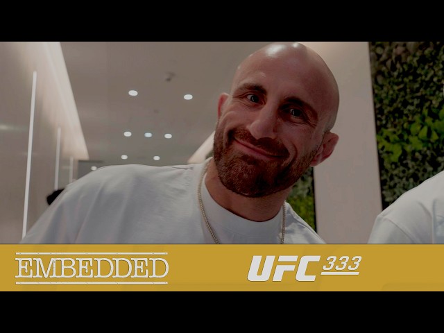 UFC 333 Embedded - Episode 3