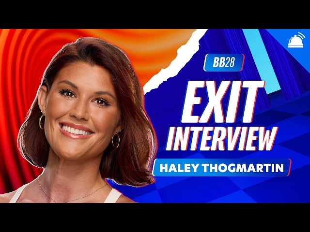 Haley Thogmartin Exit Interview | BB28