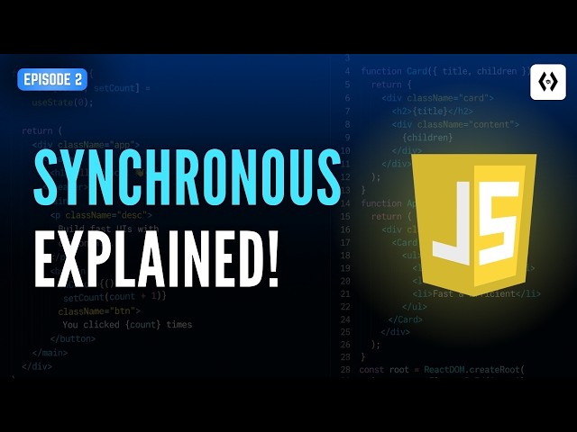 Asynchronous JavaScript #2 – Synchronous JavaScript Explained with Examples