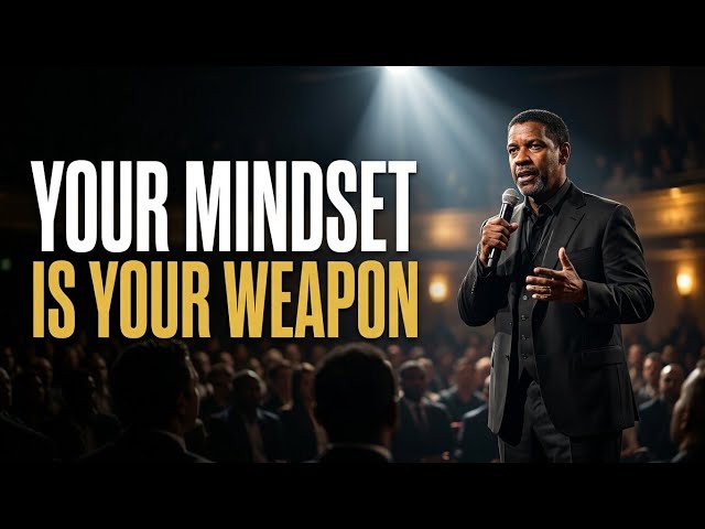Your Mindset Is Your Greatest Weapon | Powerful Motivation to Change Your Life