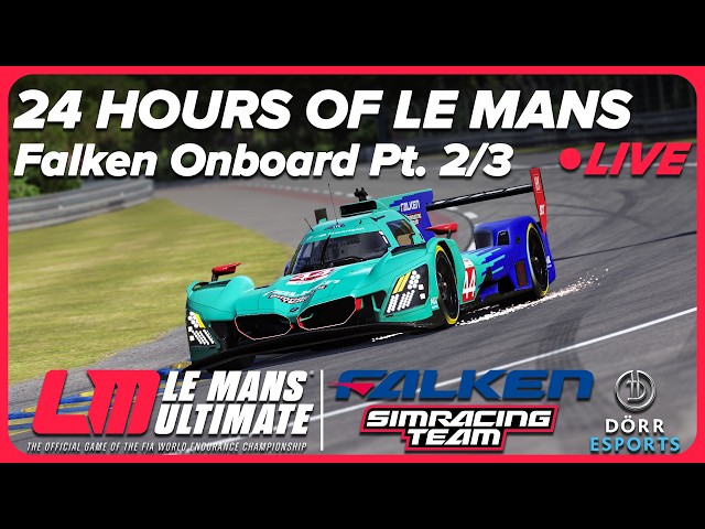 24 Hours Of Le Mans Topsplit on Le Mans Ultimate - Falken Team Onboard 2/3