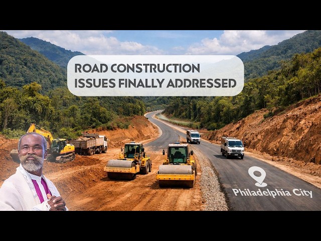 KONONGO–ADANSI–BOMPATA PHILADELPHIA CITY ROAD CONSTRUCTION ISSUES ADDRESSED BY THE ROADS MINISTER