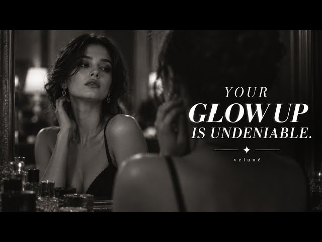 𝒚𝒐𝒖𝒓 𝑮𝑳𝑶𝑾 𝑼𝑷 𝑰𝑺 𝑼𝑵𝑫𝑬𝑵𝑰𝑨𝑩𝑳𝑬… ✨ | glow up subliminal