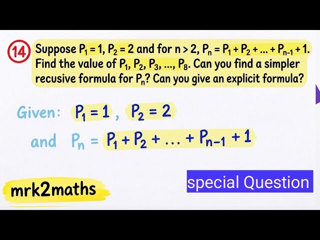 Suppose P1 = 1, P2 = 2 and for n   2, Pn = P1 + P2 + ... + Pn-1 + 1, Class 9th Maths Ch 8
