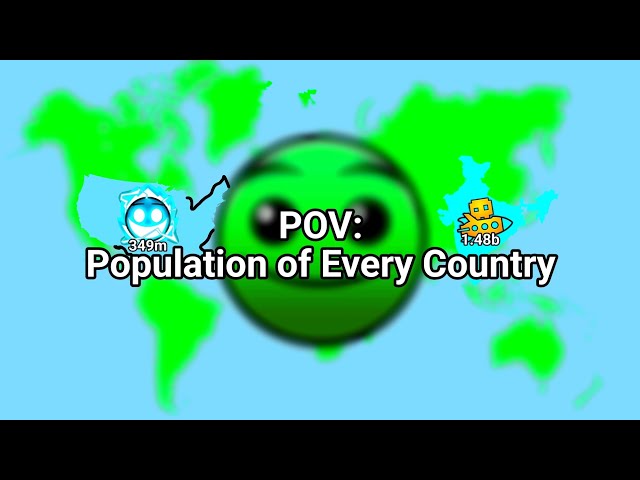 POV: Population of Your Country