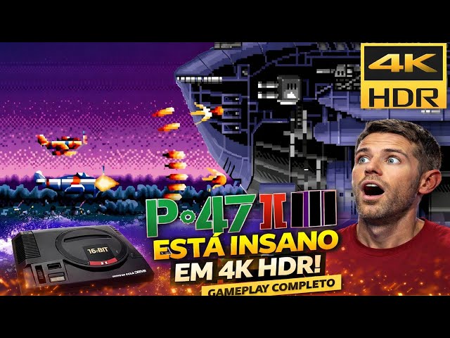 P-47 II Está Insano em 4K HDR! Gameplay Completo #P47II #MegaDrive #retrogaming  #Shmup #gameplay