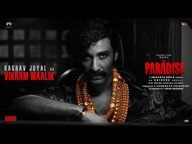 Raghav Juyal as Vikram Maalik (Hindi) | The Paradise | Nani | Srikanth Odela | Anirudh Ravichander