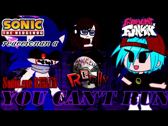 😈 Team Sonic and Characters reaccionan a | Sonic.exe RERUN - YOU CAN'T RUN 🎵
