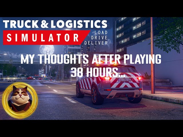 Truck & Logistics Simulator | My Thoughts After 38hrs...