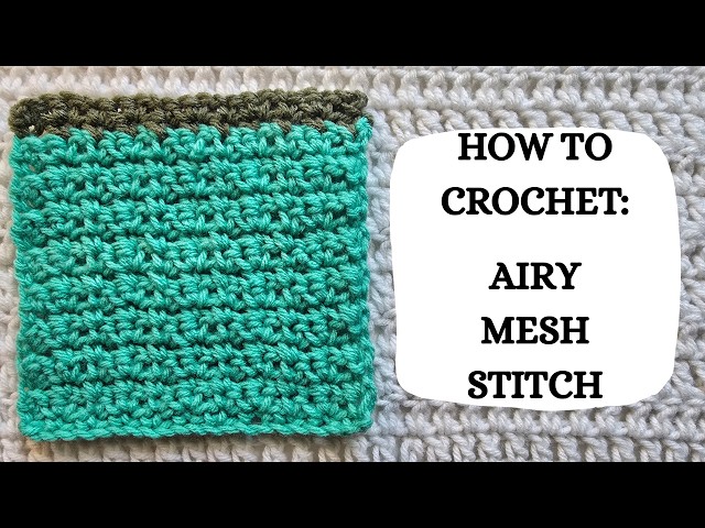 How To Crochet: Airy Mesh Stitch | Tutorial, DIY, Beginner Crochet, Easy Crochet Stitch, Pretty 🫶