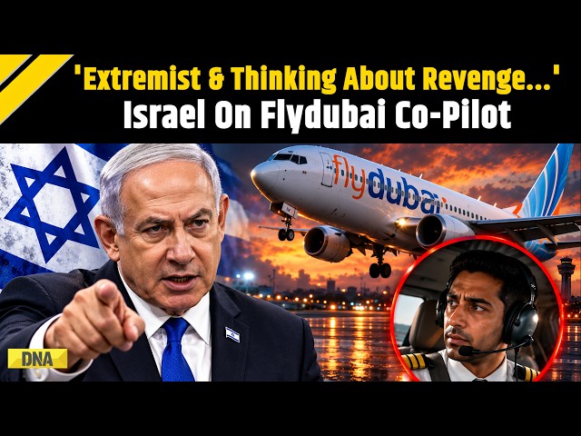 Flydubai Flight News: 'Extremist & Thinking About Revenge': Israel Details Flydubai Copilot's Motive