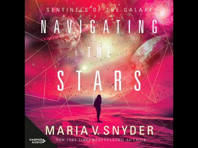Navigating The Stars Audiobook by Maria V. Snyder