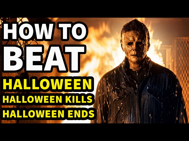 How to Beat MICHAEL MYERS in "Halloween, Halloween Kills, Halloween Ends"