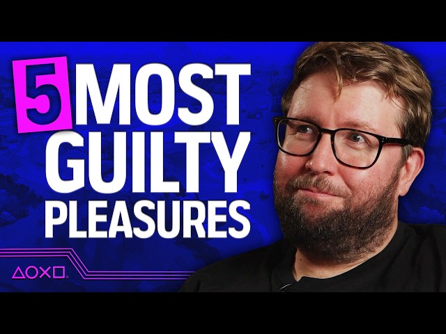 Our Gaming Guilty Pleasures