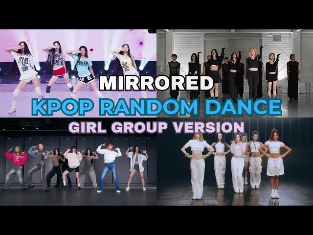 KPOP RANDOM DANCE MIRRORED🌸🌟GIRL GROUP VERSION💗✨ EVERYONE KNOWS...