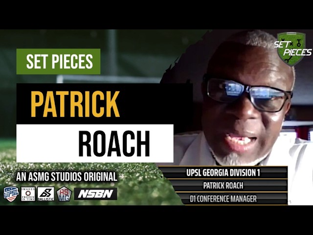 Set Pieces | Patrick Roach | UPSL Georgia Division 1 Manager