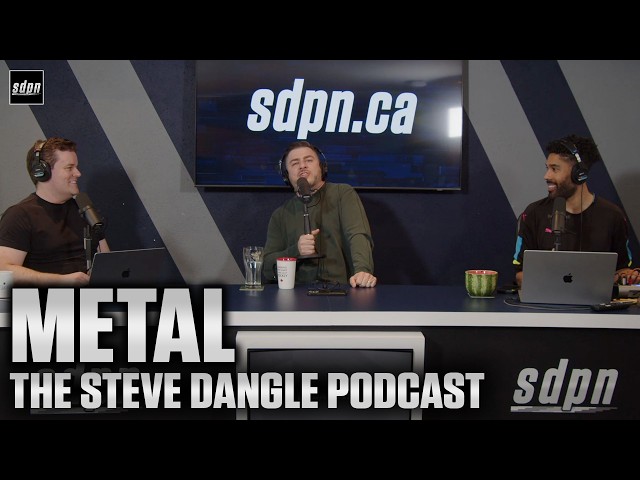 Metal | The Steve Dangle Podcast