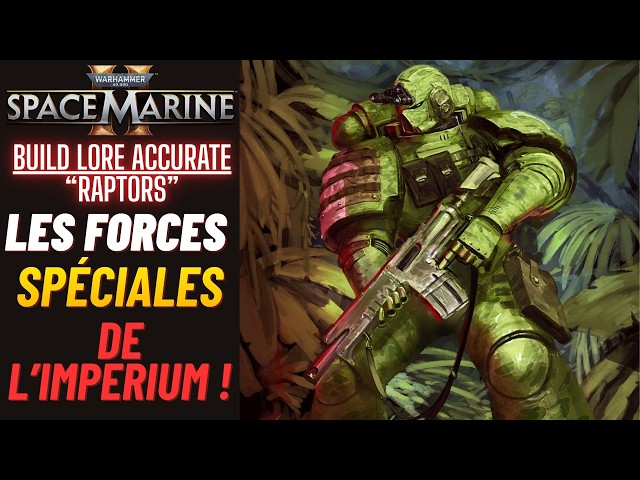 Space Marine 2 - Build Lore Accurate "Raptor" - Les FORCES SPÉCIALES De L'IMPERIUM !