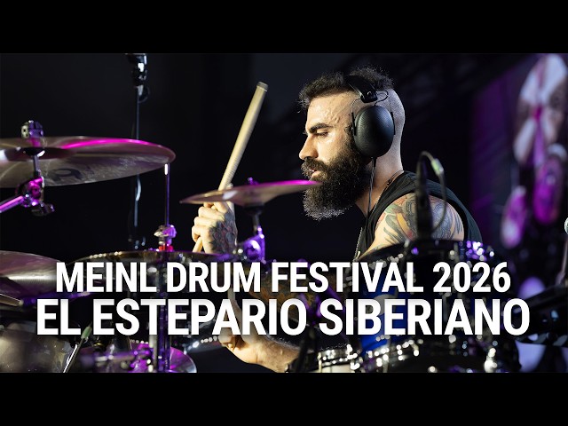 Meinl Cymbals - El Estepario Siberiano - Meinl Drum Festival 2026