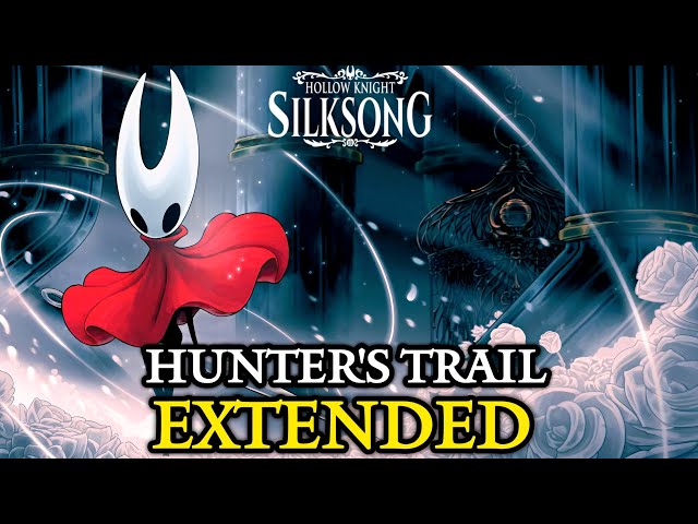 Hunter's Trail OST EXTENDED - Hollow Knight Silksong