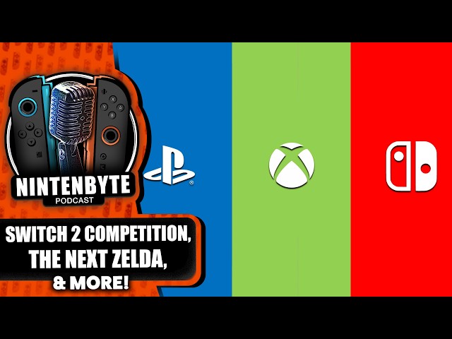 The NEXT Zelda + Sony  Microsoft are Coming After Switch 2! | Nintenbyte Podcast S3, Ep. 74