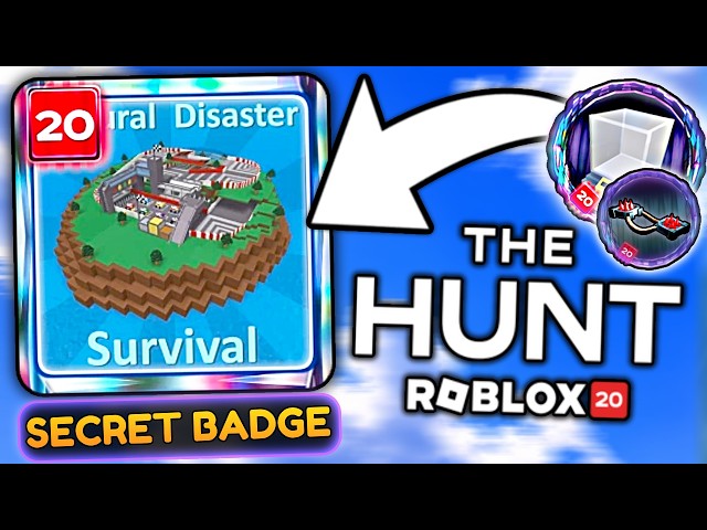 How To Get SECRET BADGE in NATURAL DISASTER SURVIVAL! (The Hunt: Roblox 20)