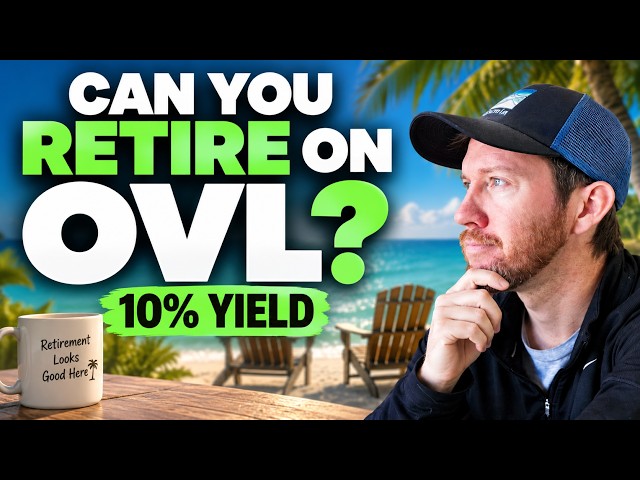 Can You Actually Retire on OVL? (The Truth)