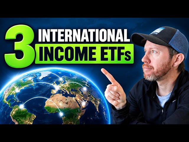3 International Income ETFs You Can Invest in for 2026
