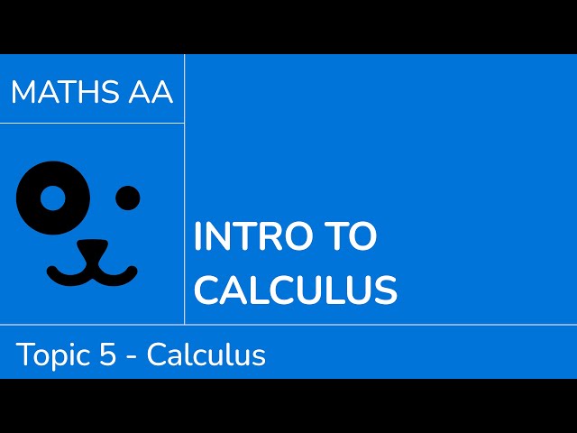 Introduction to calculus [IB Maths AA SL/HL]