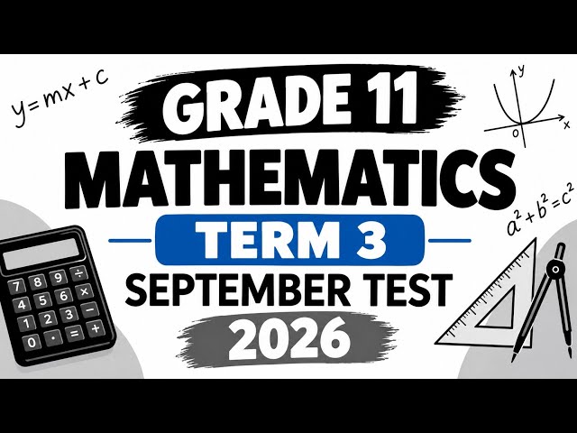 GRADE 11 MATHEMATICS  TERM 3 2026: SEPTEMBER 2026; STATISTICS: PROBABILITY: GAUTENG PROVINCE