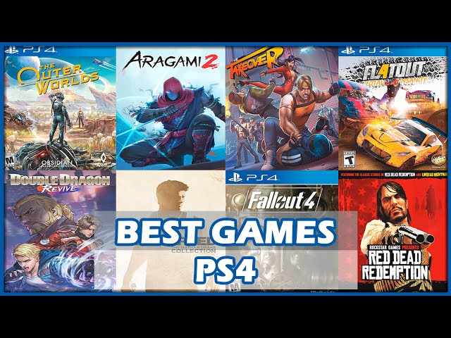 THE 40 BEST PS4 GAMES YOU SHOULD BE PLAYING